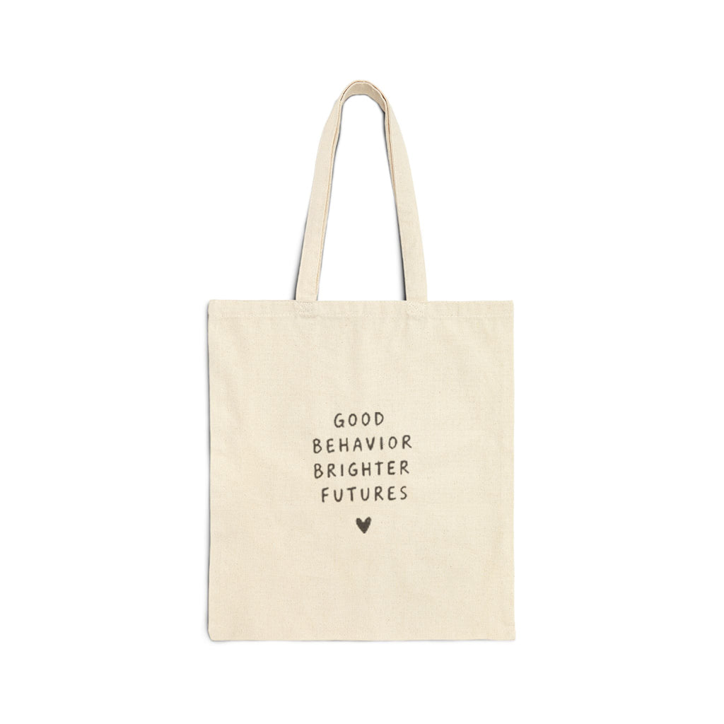 Good Behavior Brighter Futures tote bag | canvas school teacher tote