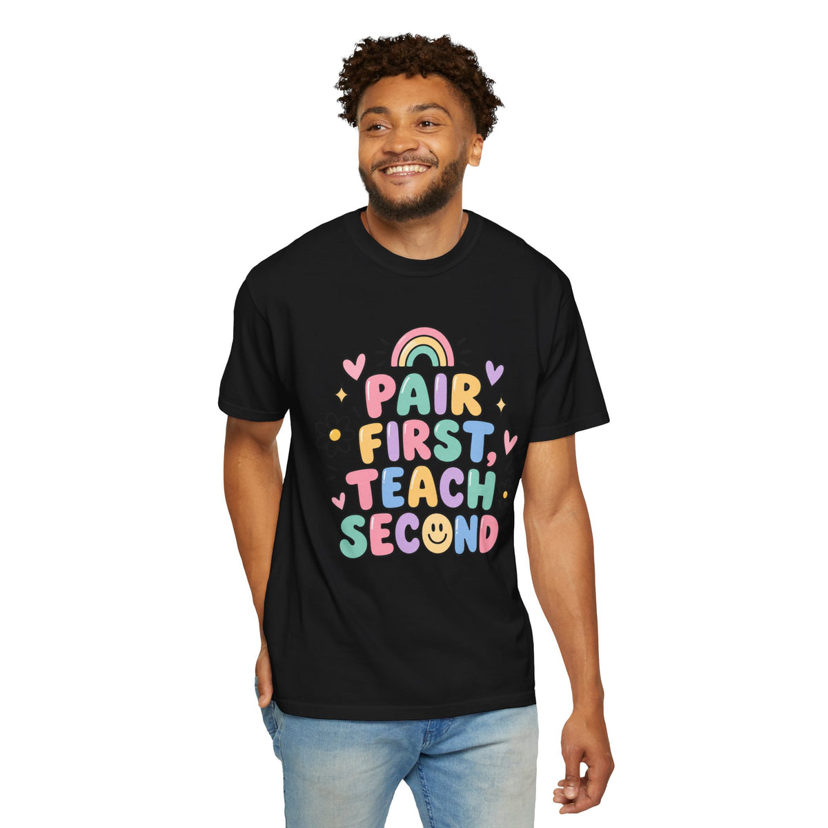 Pair First Teach Second T-Shirt | Cute Rainbow Classroom Design