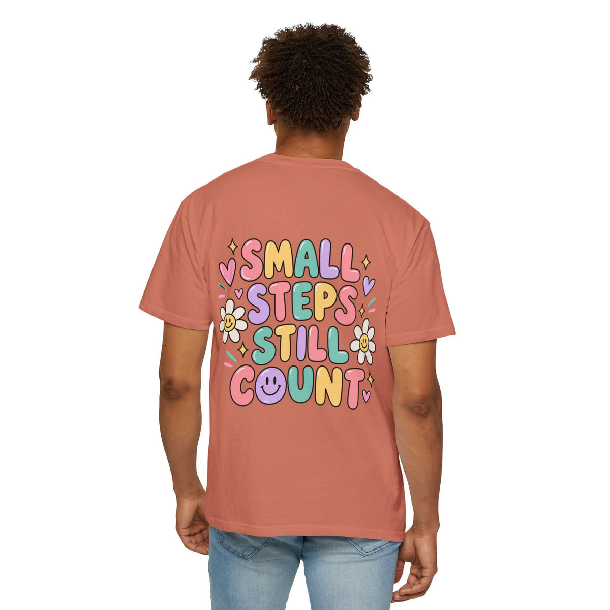 Reinforce the Good small steps still count T-Shirt | Positive Message Tee