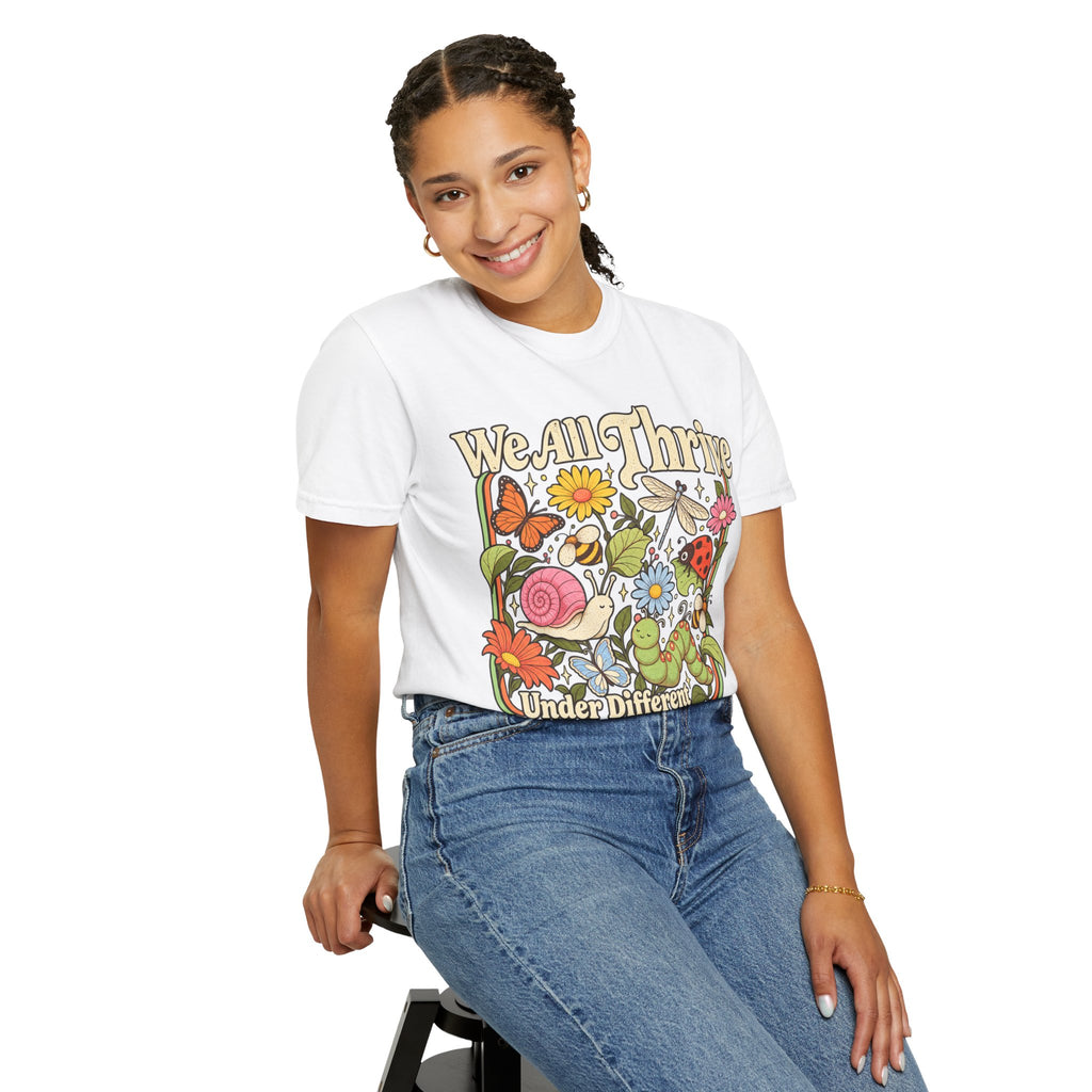We All Thrive Under Different Conditions T-shirt | Floral Nature Illustration