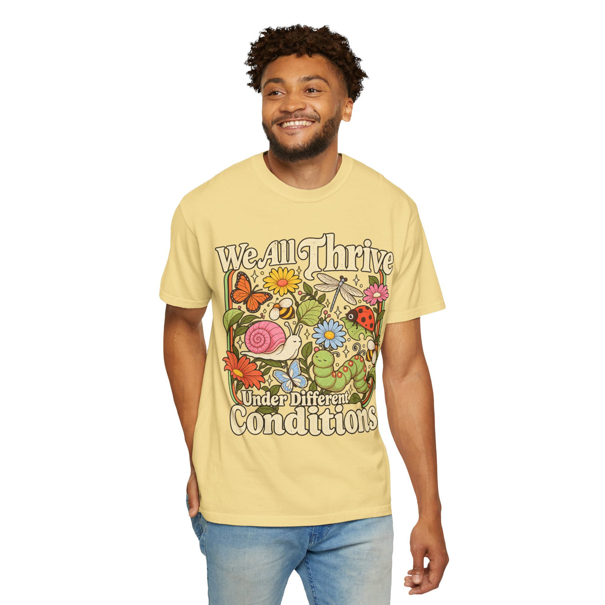 We All Thrive Under Different Conditions T-shirt | Floral Nature Illustration