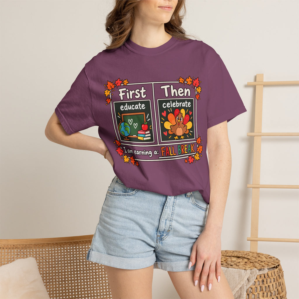 First Educate Then Celebrate fall break T-shirt | Teacher Autumn Design