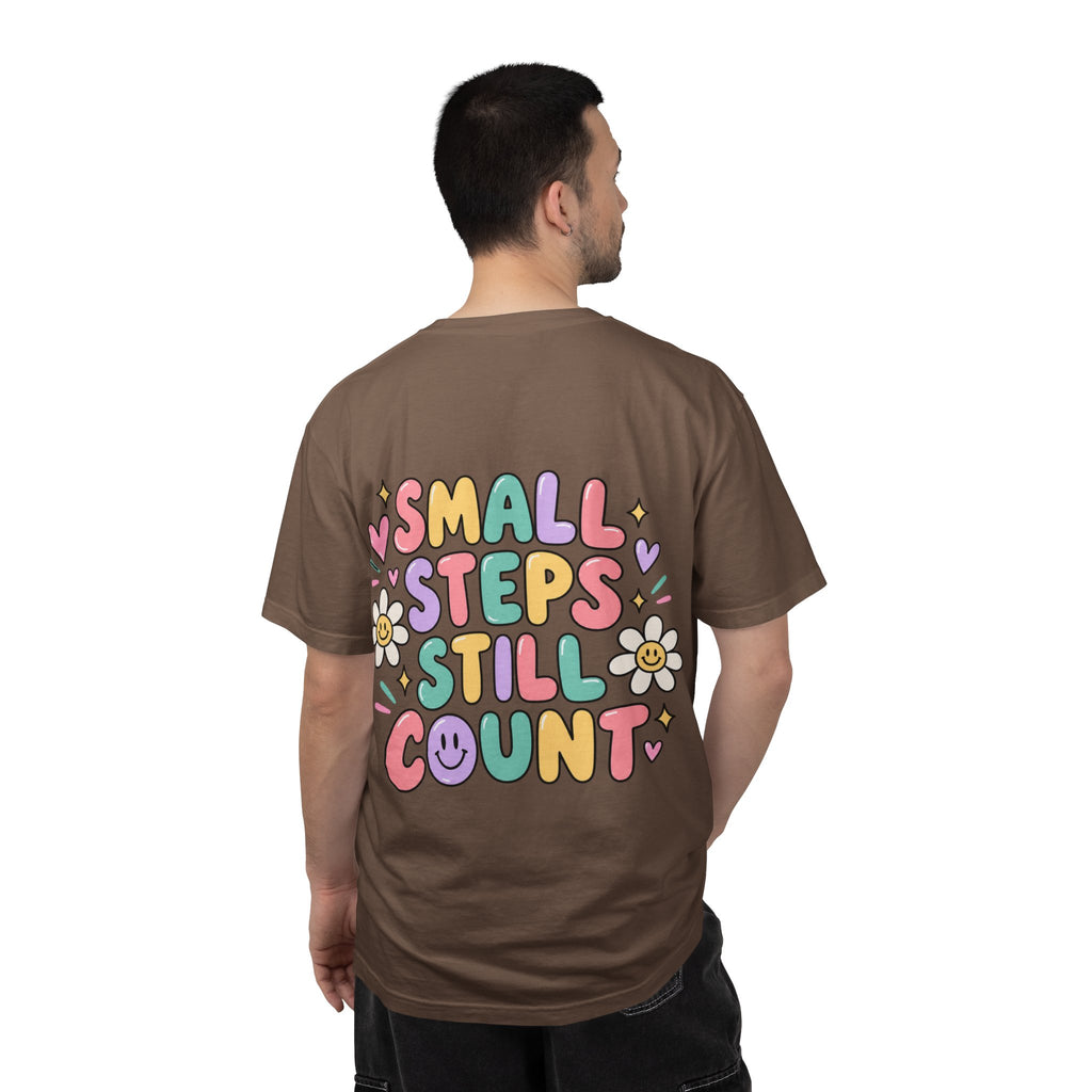 Reinforce the Good small steps still count T-Shirt | Positive Message Tee