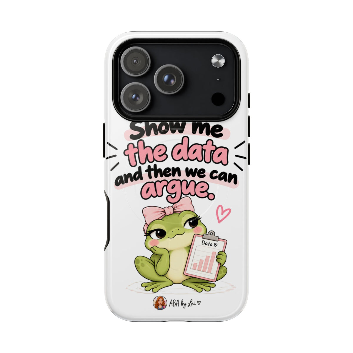 Show Me the Data frog phone case | Tough Magnetic Case