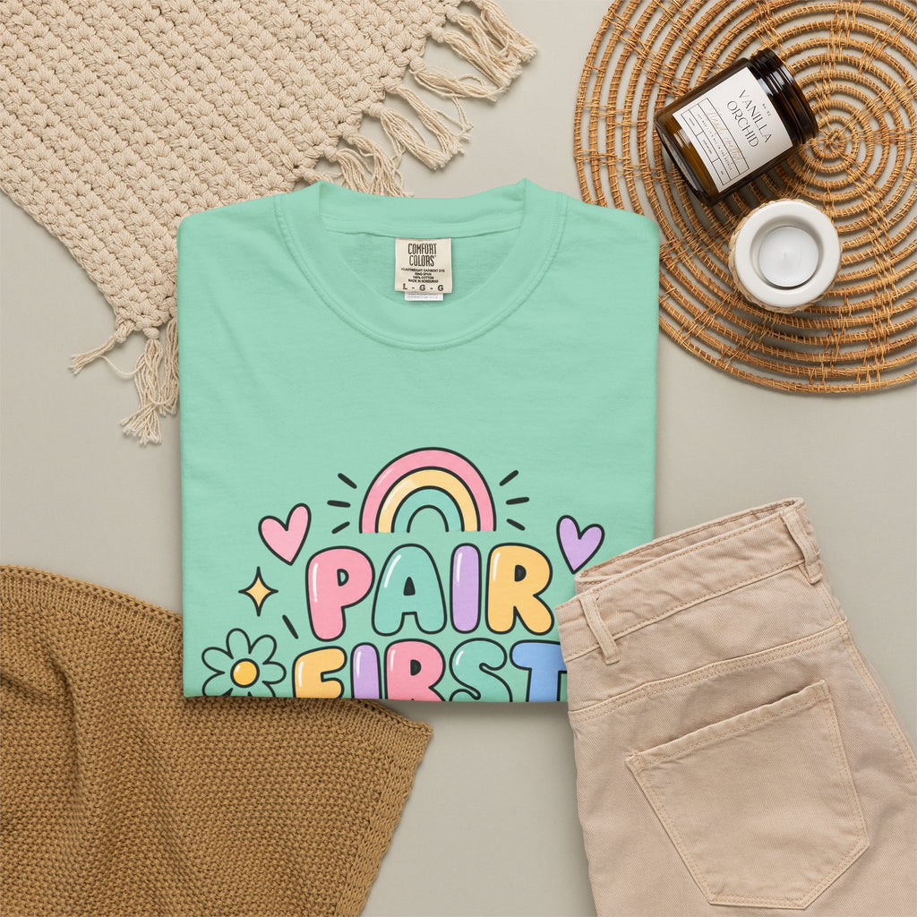 Pair First Teach Second T-Shirt | Cute Rainbow Classroom Design