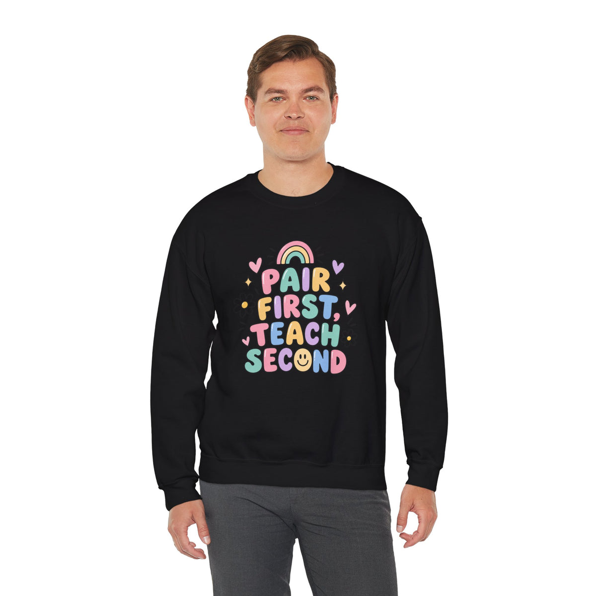 Pair First Teach Second Sweatshirt | Cute Rainbow Teacher Shirt