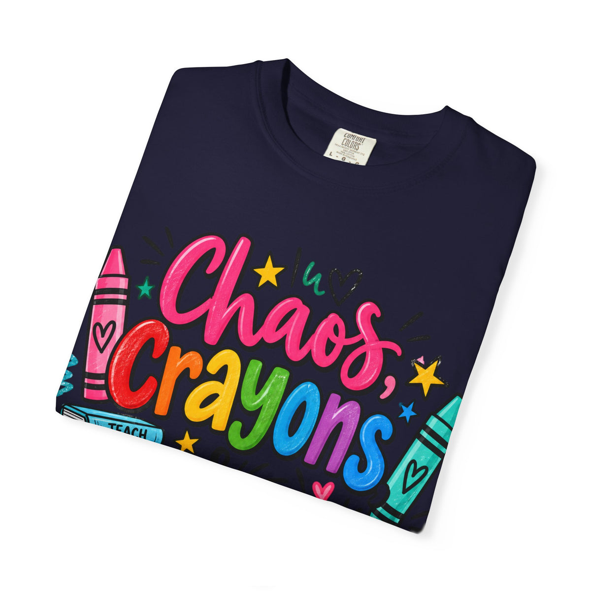Chaos Crayons & Confidence T-shirt | Colorful Crayon School Art Tee