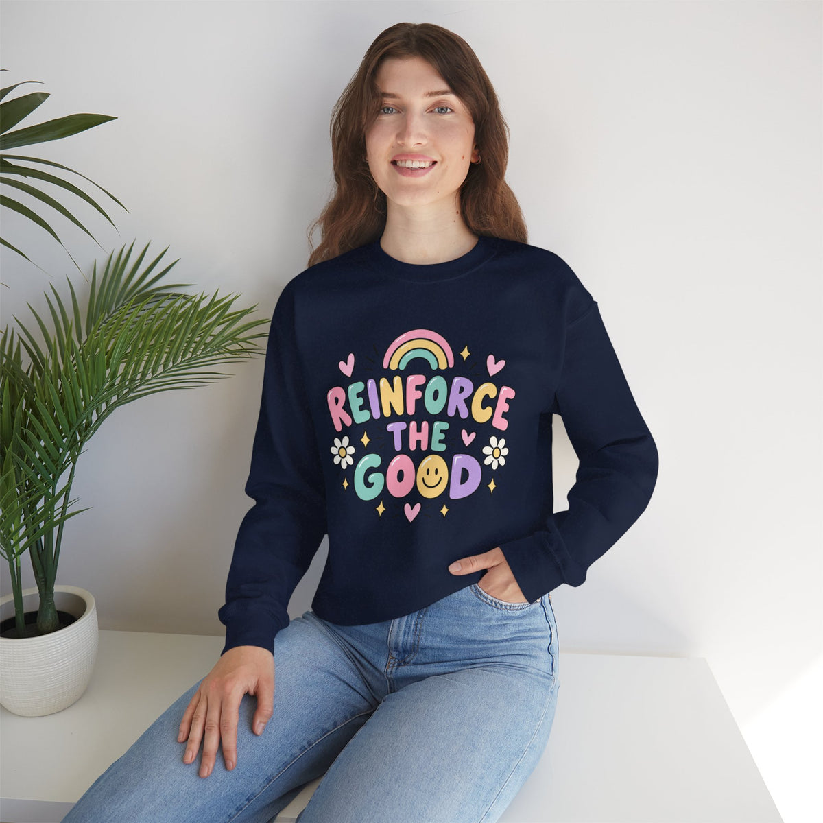 Reinforce the Good Crewneck | Rainbow Heart Daisy Positive Message Sweatshirt