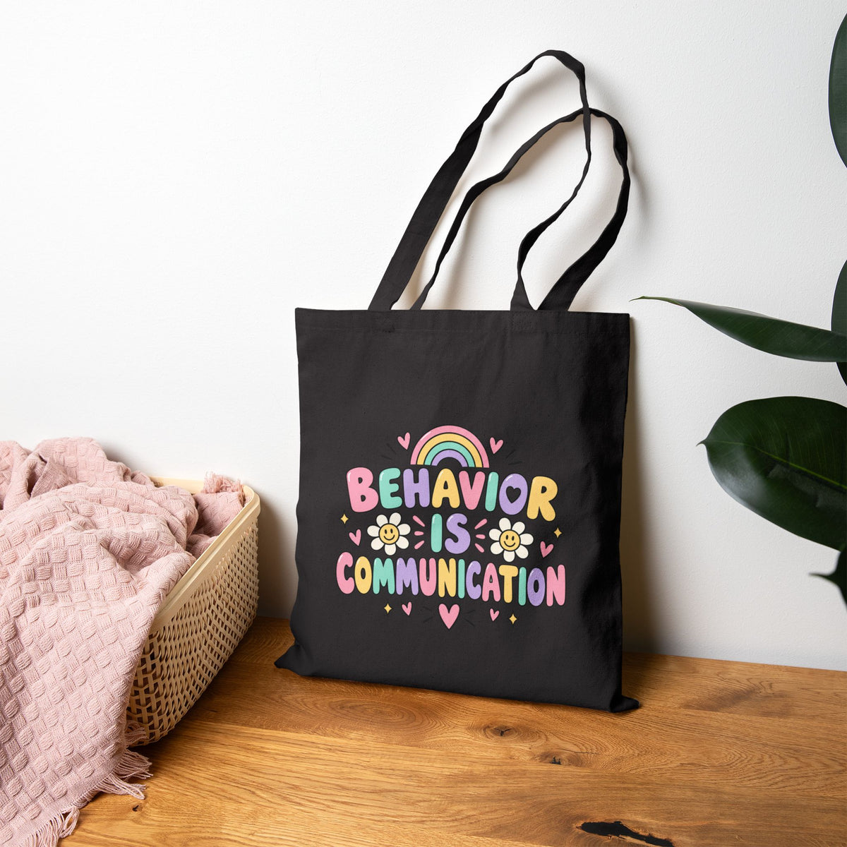 Behavior Is Communication Tote Bag | Rainbow Floral Illustration