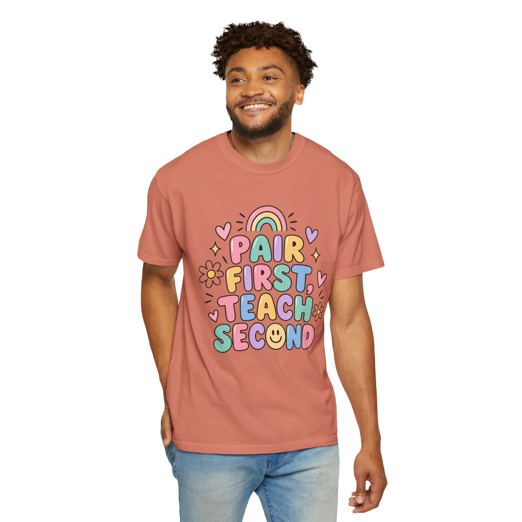 Pair First Teach Second T-Shirt | Cute Rainbow Classroom Design