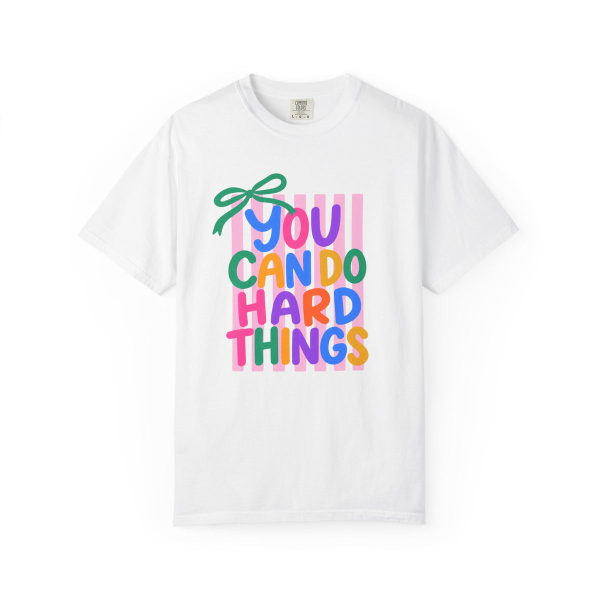You Can Do Hard Things T-shirt | Colorful Motivational Typography