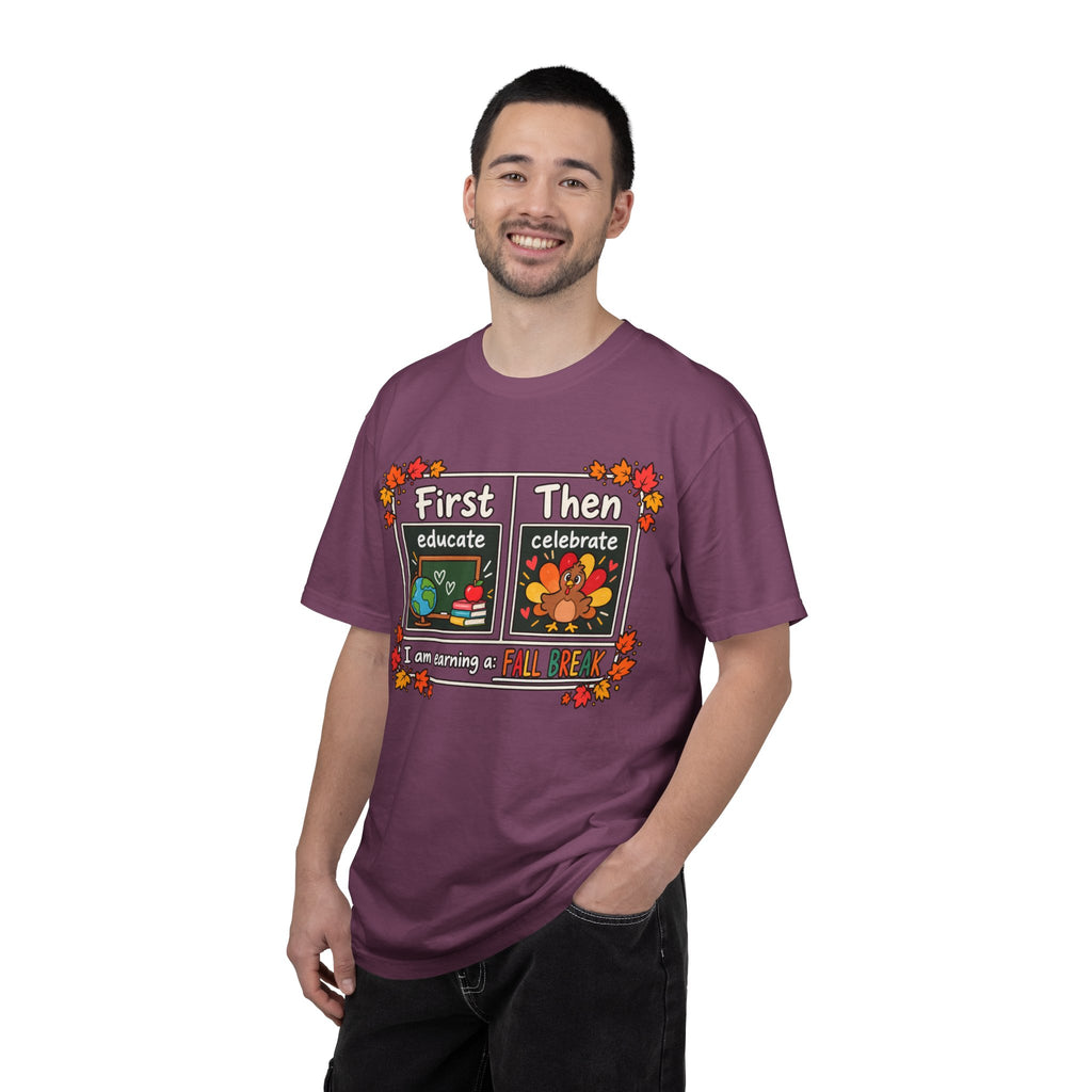 First Educate Then Celebrate fall break T-shirt | Teacher Autumn Design