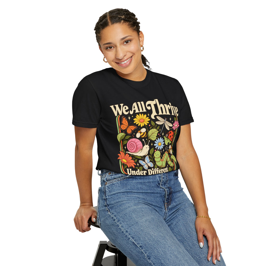 We All Thrive Under Different Conditions T-shirt | Floral Nature Illustration