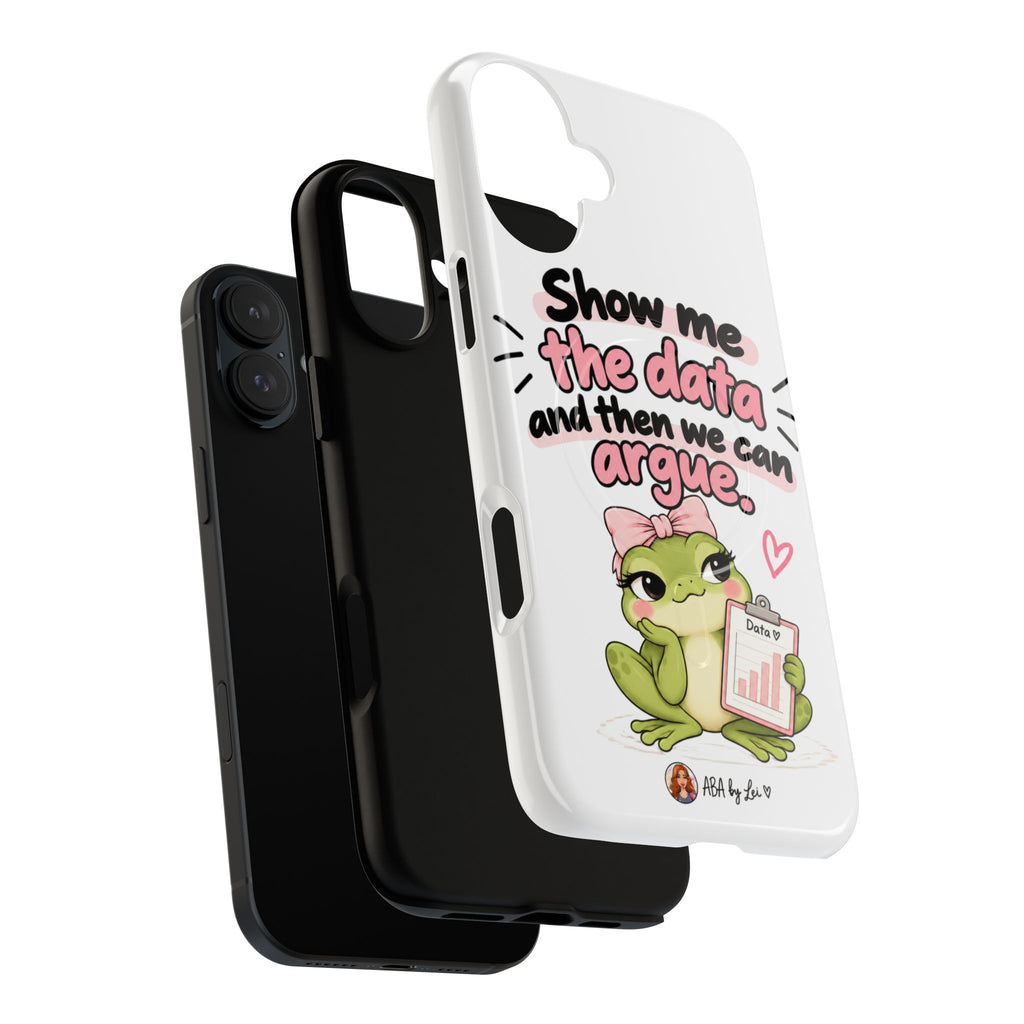 Show Me the Data frog phone case | Tough Magnetic Case
