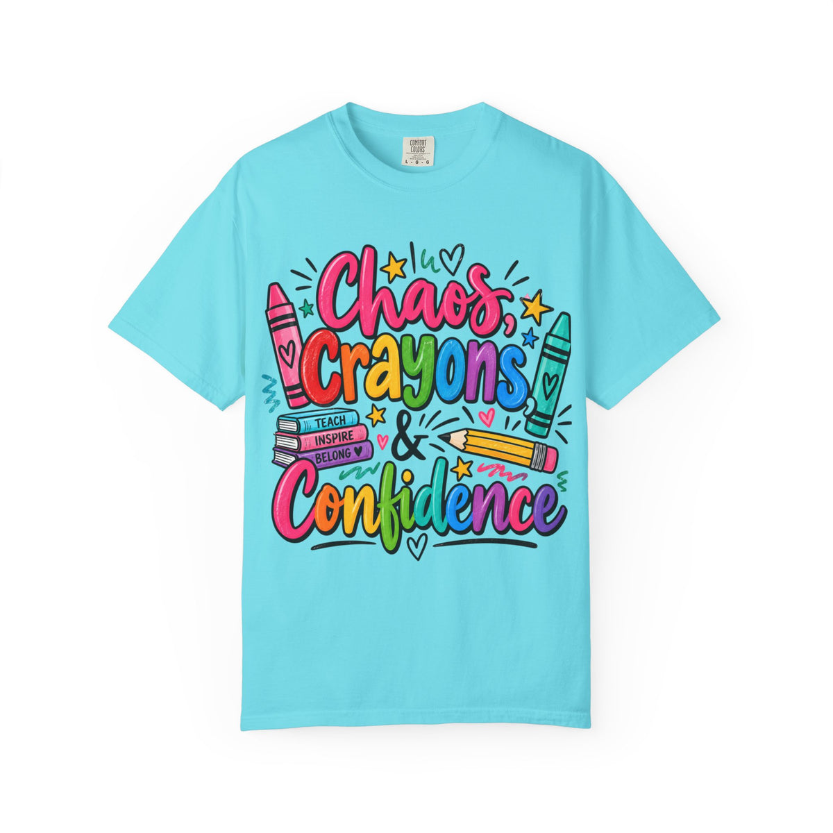 Chaos Crayons & Confidence T-shirt | Colorful Crayon School Art Tee