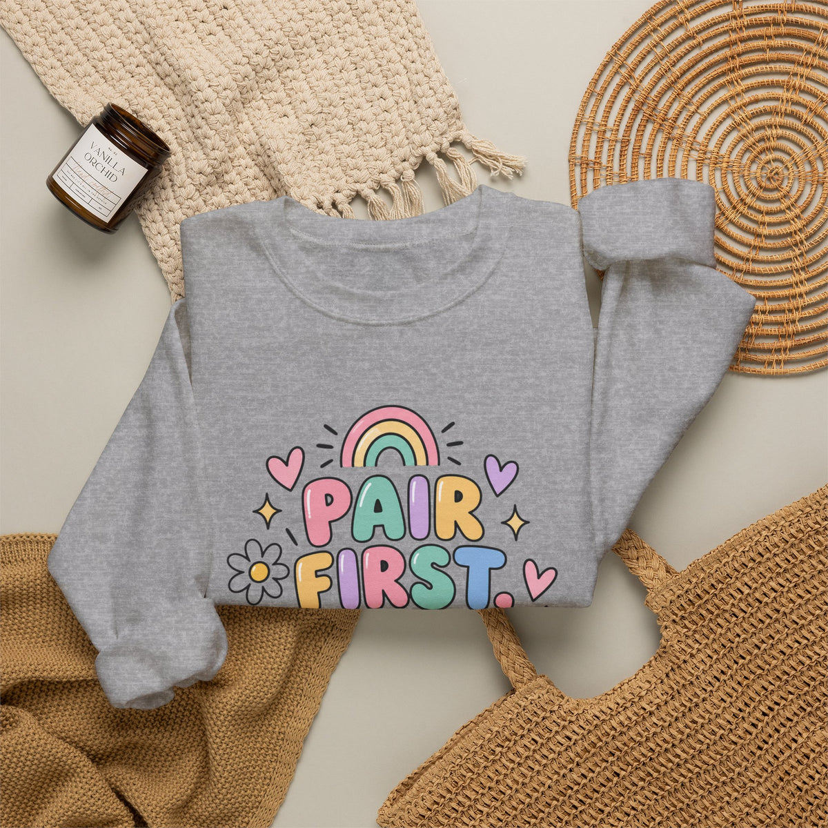 Pair First Teach Second Sweatshirt | Cute Rainbow Teacher Shirt