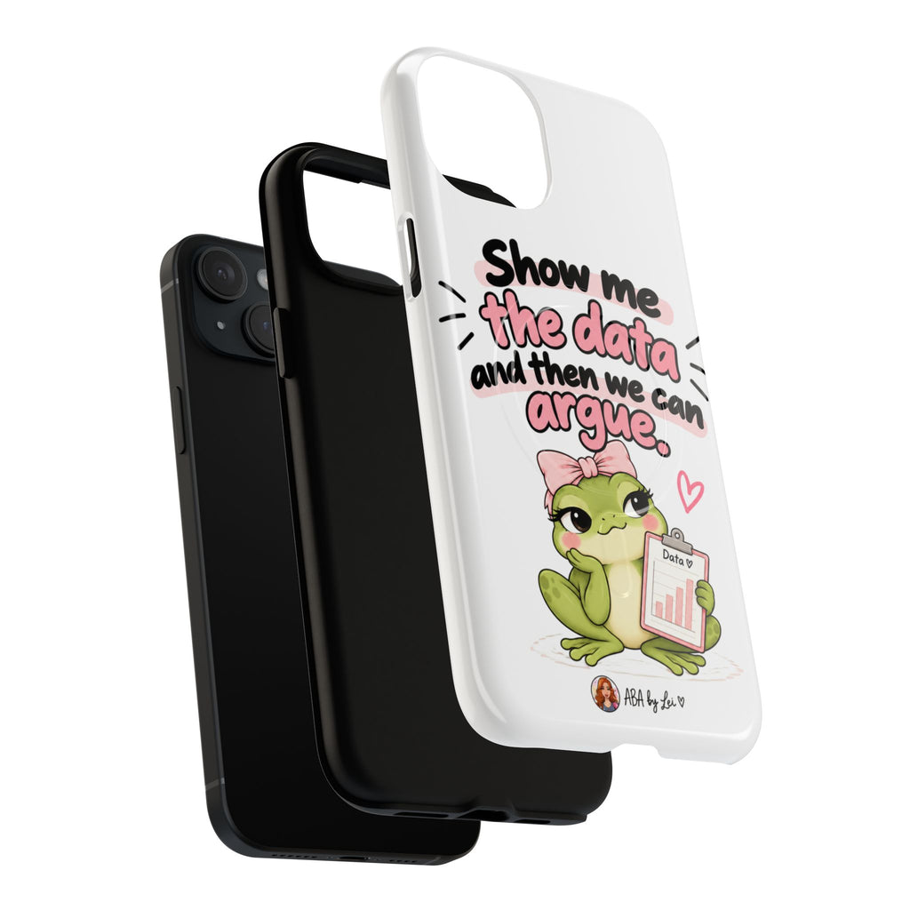 Show Me the Data frog phone case | Tough Magnetic Case
