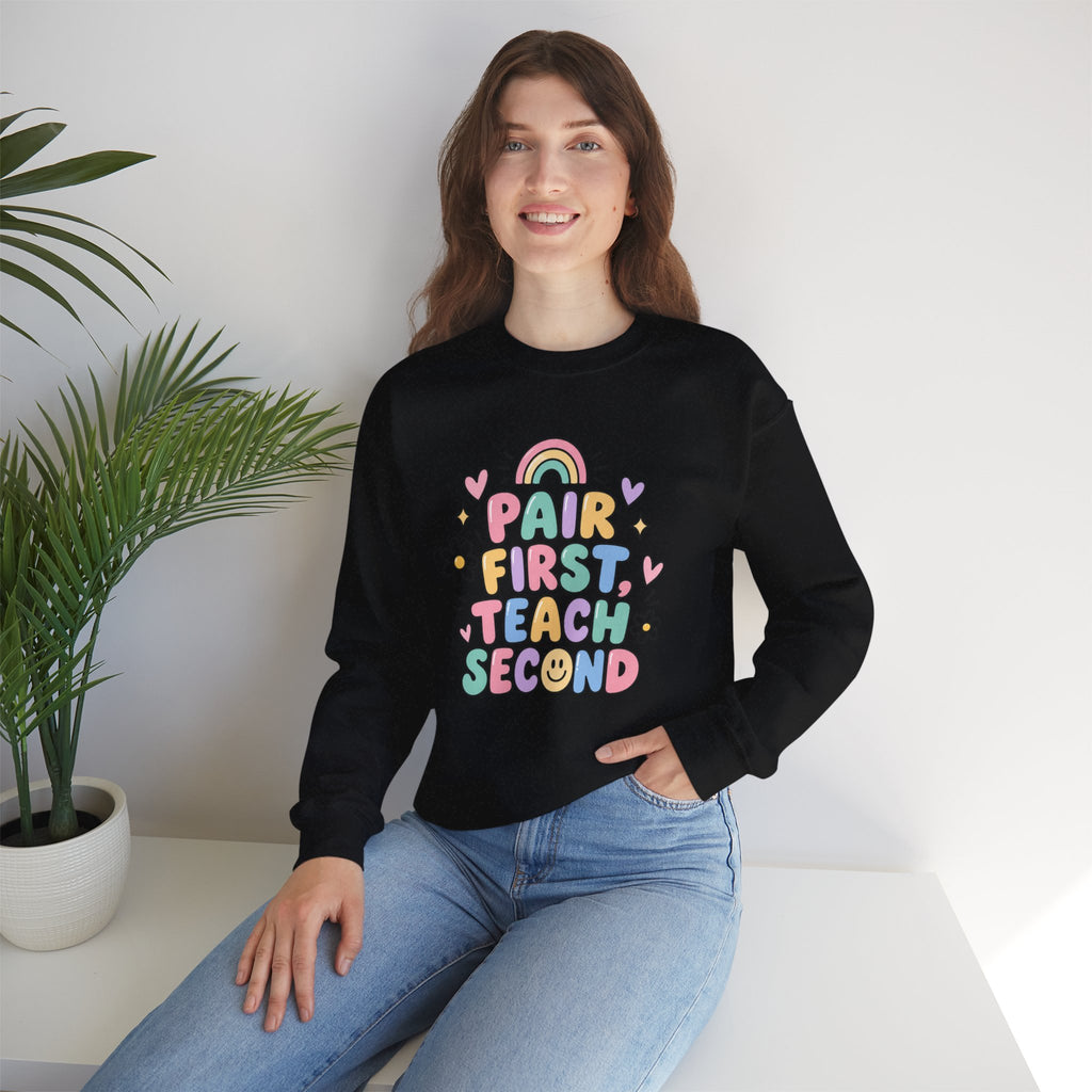 Pair First Teach Second Sweatshirt | Cute Rainbow Teacher Shirt