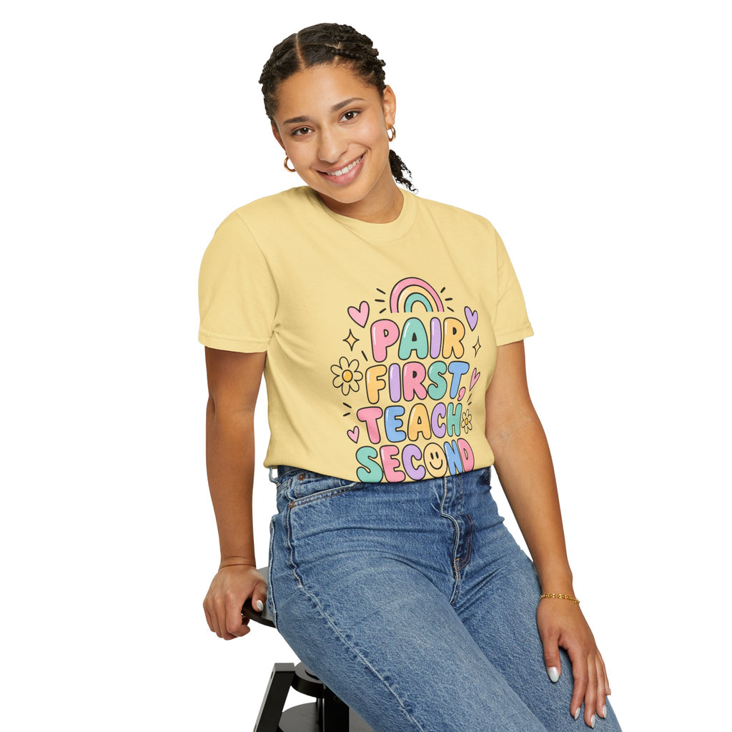 Pair First Teach Second T-Shirt | Cute Rainbow Classroom Design