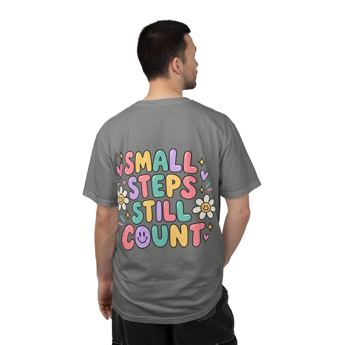 Reinforce the Good small steps still count T-Shirt | Positive Message Tee