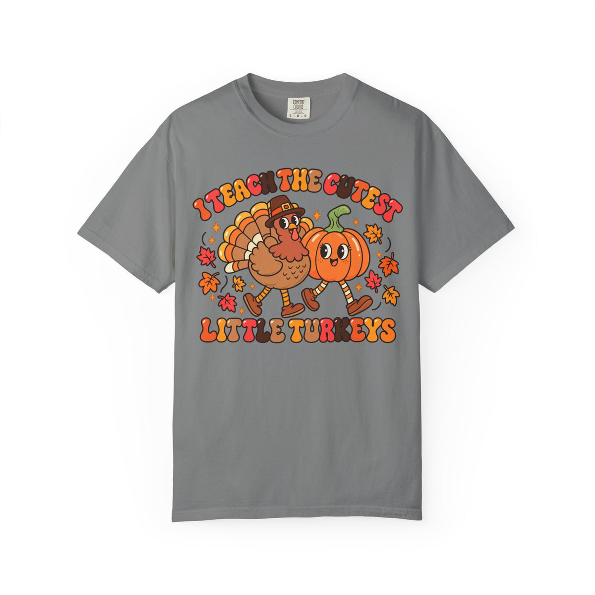 I Teach the Cutest Little Turkeys T-shirt | Thanksgiving Teacher Shirt