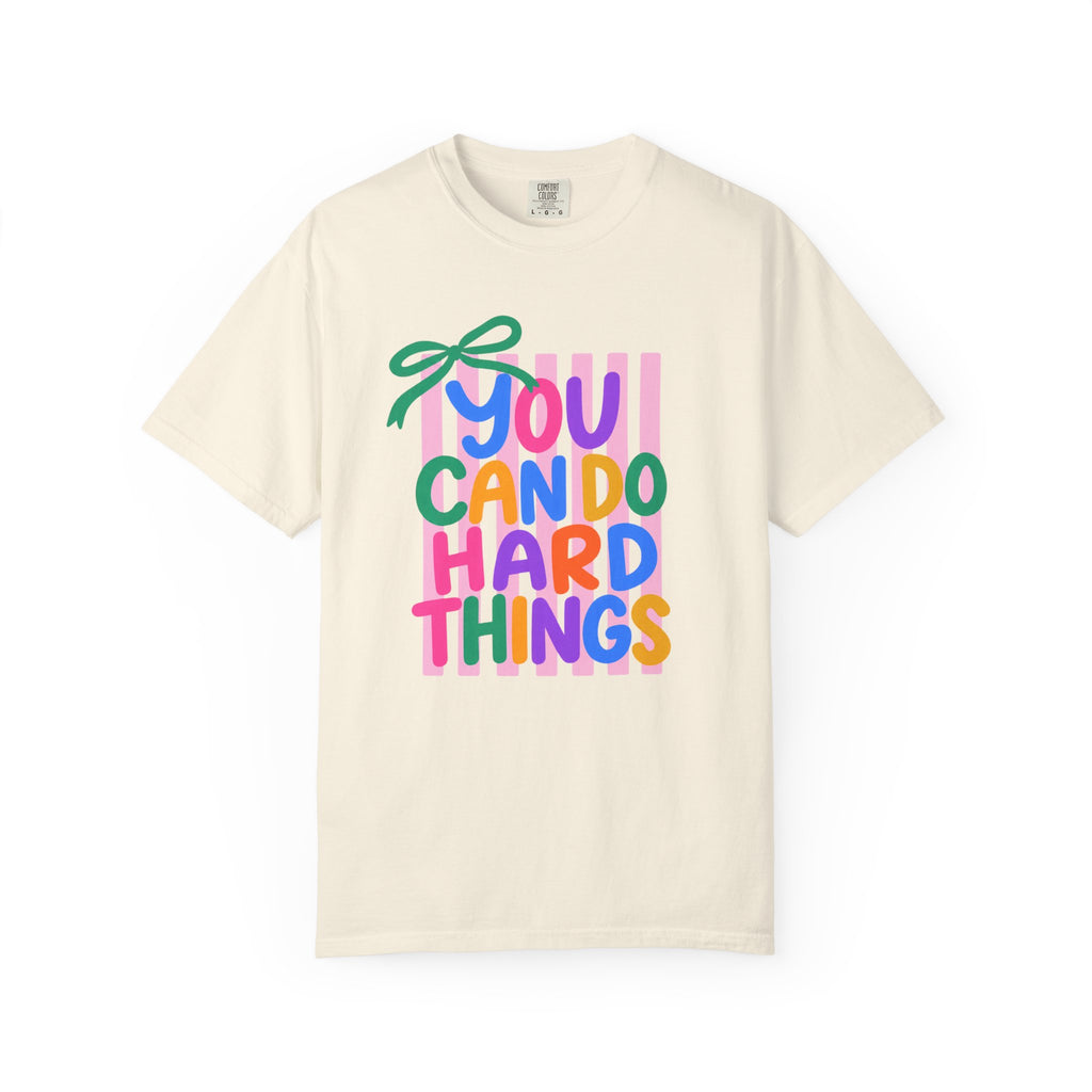 You Can Do Hard Things T-shirt | Colorful Motivational Typography