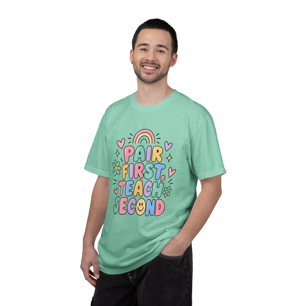 Pair First Teach Second T-Shirt | Cute Rainbow Classroom Design