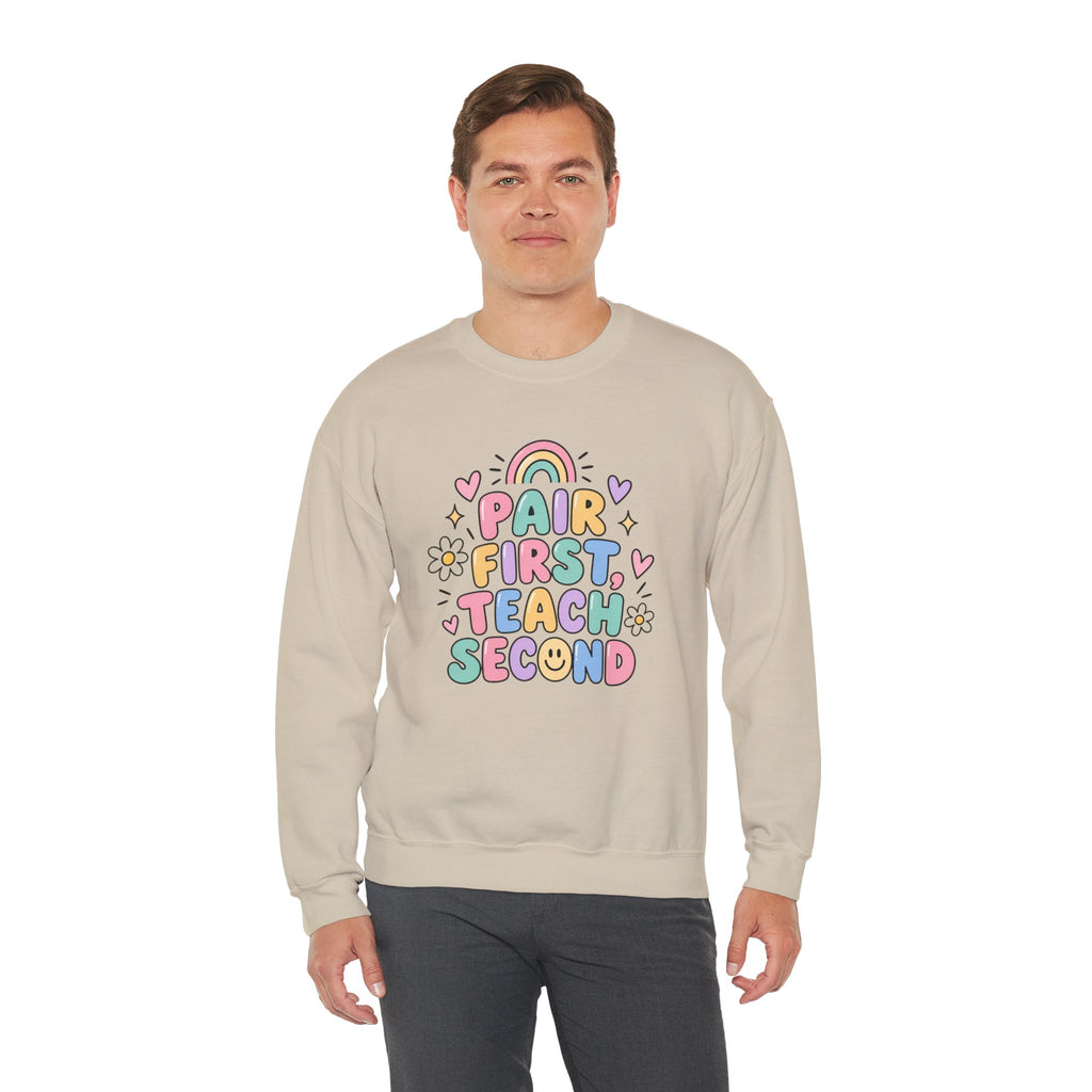 Pair First Teach Second Sweatshirt | Cute Rainbow Teacher Shirt