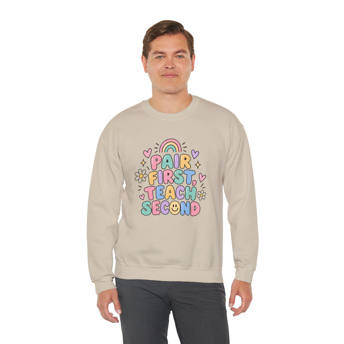 Pair First Teach Second Sweatshirt | Cute Rainbow Teacher Shirt