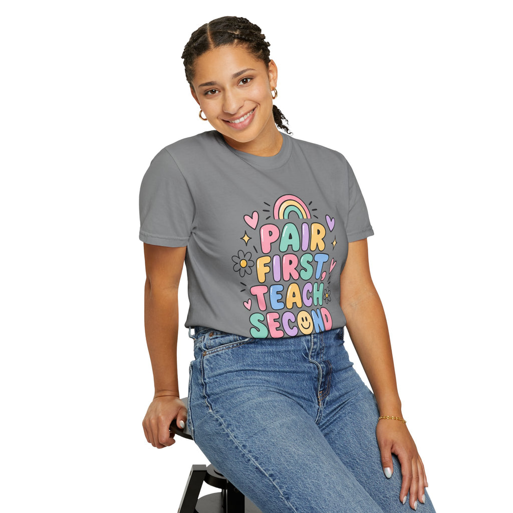 Pair First Teach Second T-Shirt | Cute Rainbow Classroom Design