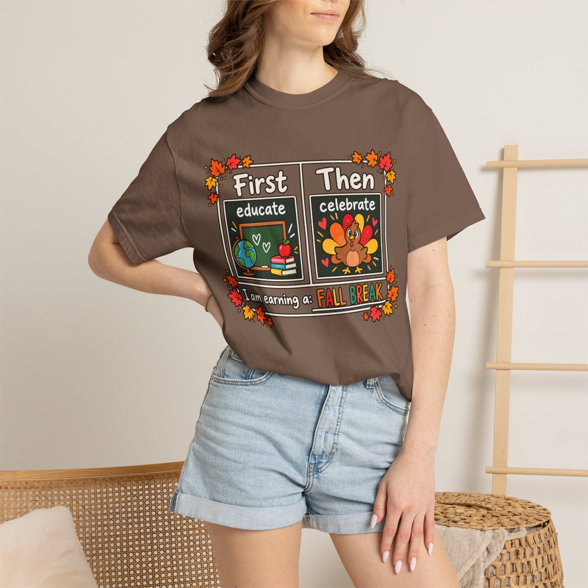 First Educate Then Celebrate fall break T-shirt | Teacher Autumn Design