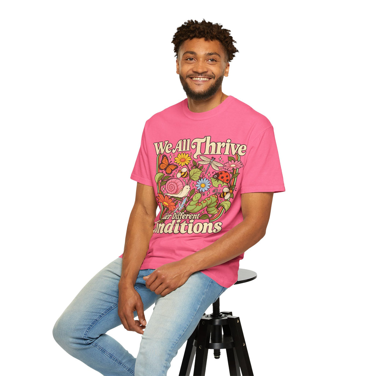 We All Thrive Under Different Conditions T-shirt | Floral Nature Illustration