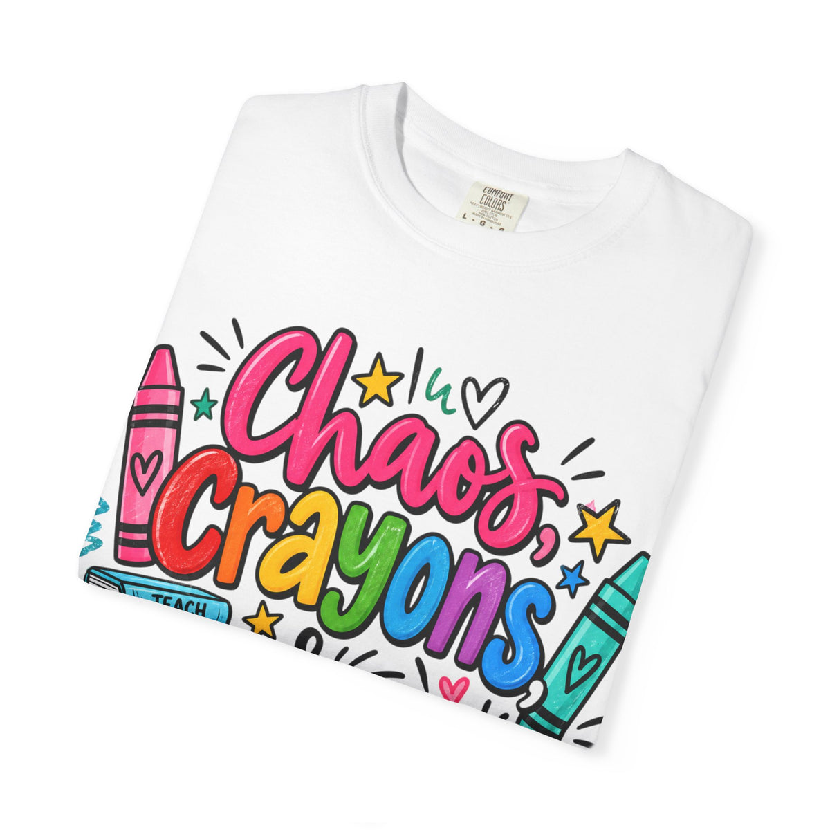 Chaos Crayons & Confidence T-shirt | Colorful Crayon School Art Tee