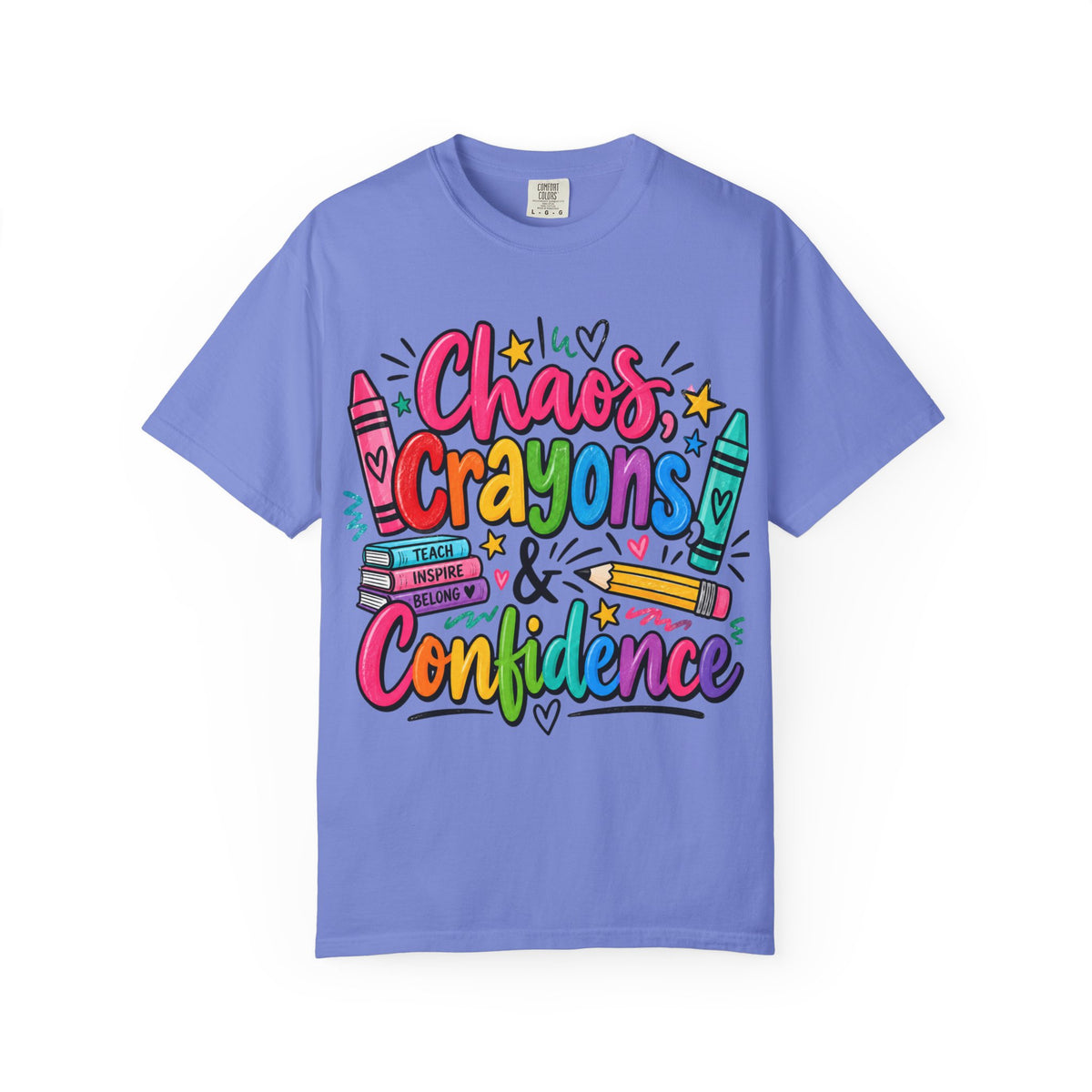 Chaos Crayons & Confidence T-shirt | Colorful Crayon School Art Tee