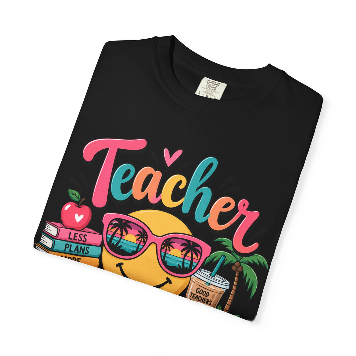 Teacher Off Duty T-shirt | Smiley Sunglasses, Books, Palm Trees, Coffee