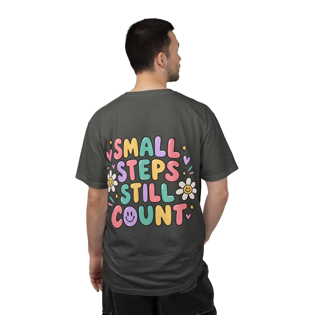 Reinforce the Good small steps still count T-Shirt | Positive Message Tee