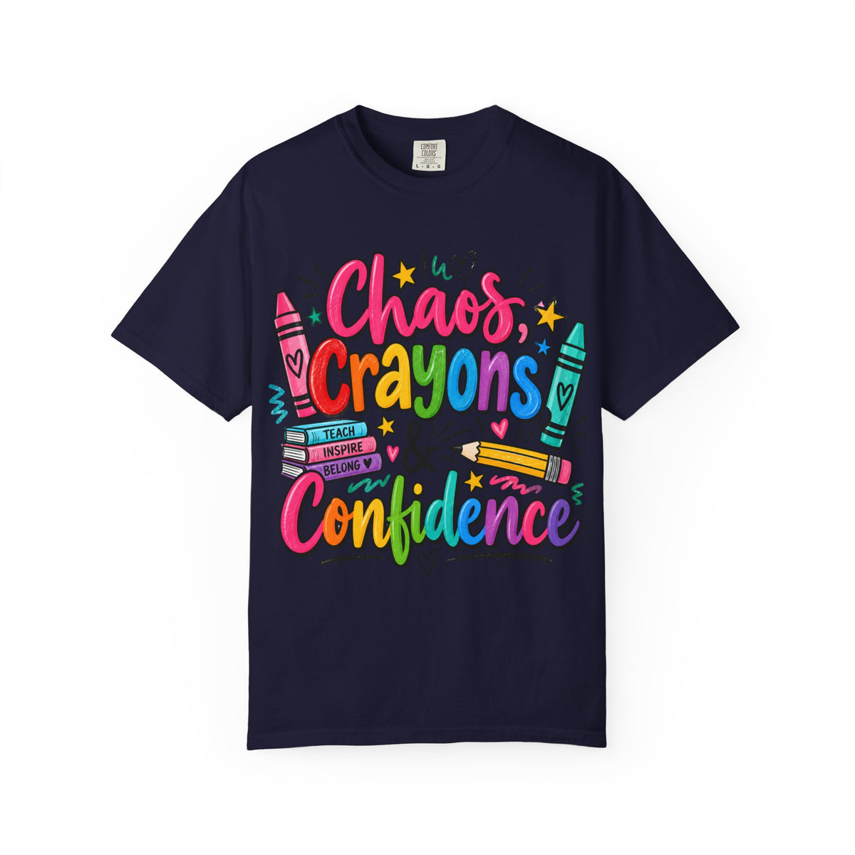 Chaos Crayons & Confidence T-shirt | Colorful Crayon School Art Tee