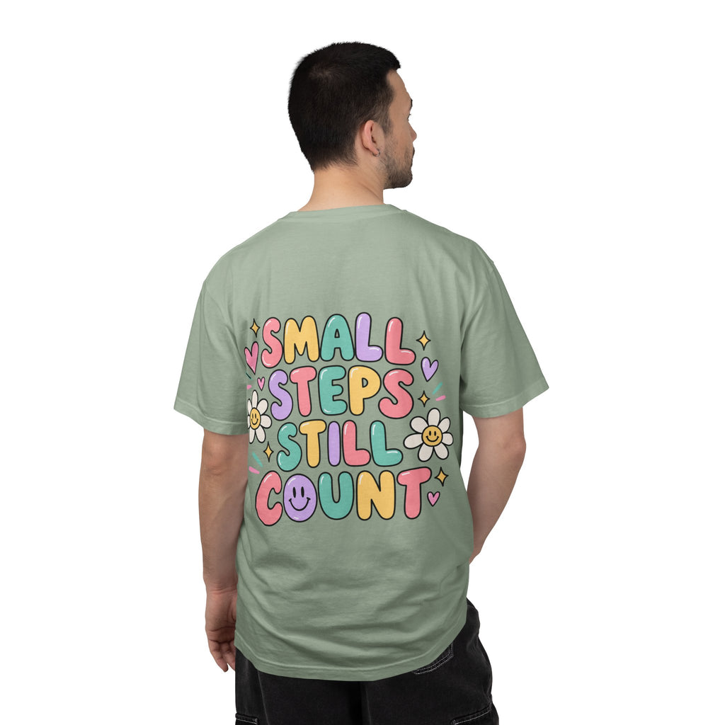 Reinforce the Good small steps still count T-Shirt | Positive Message Tee