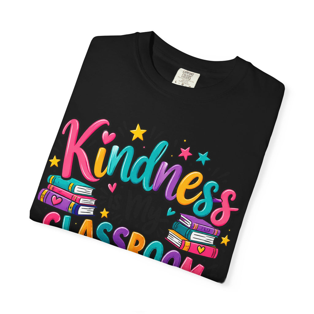 Kindness is My Classroom Superpower T-shirt | Teacher Typography Tee