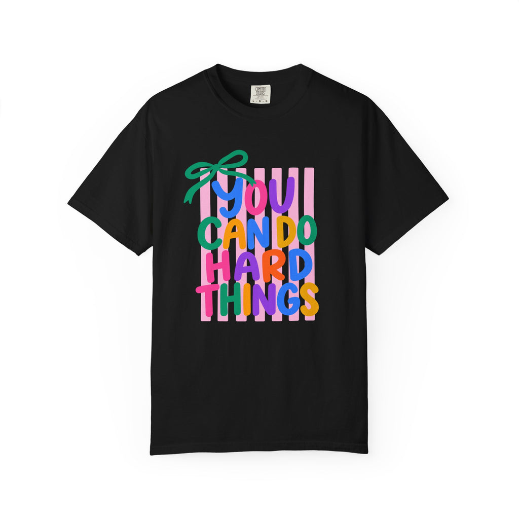 You Can Do Hard Things T-shirt | Colorful Motivational Typography