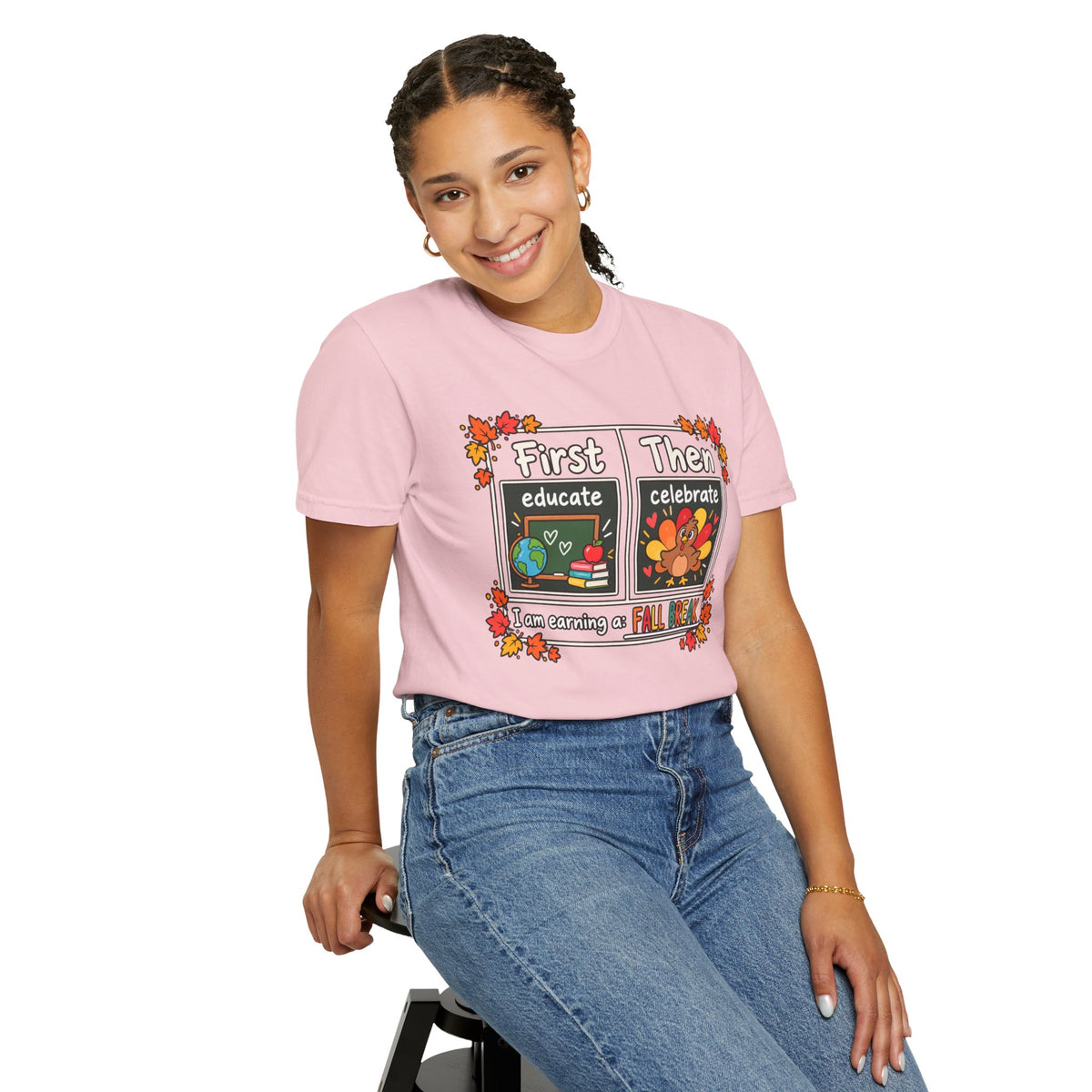 First Educate Then Celebrate fall break T-shirt | Teacher Autumn Design