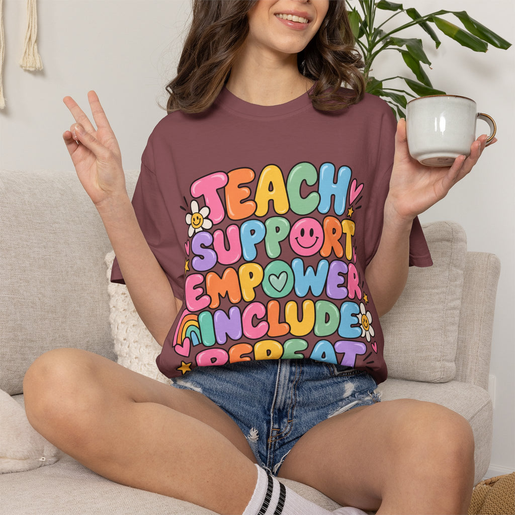 Teach Support Empower Include Repeat T-shirt | Rainbow Positivity Tee