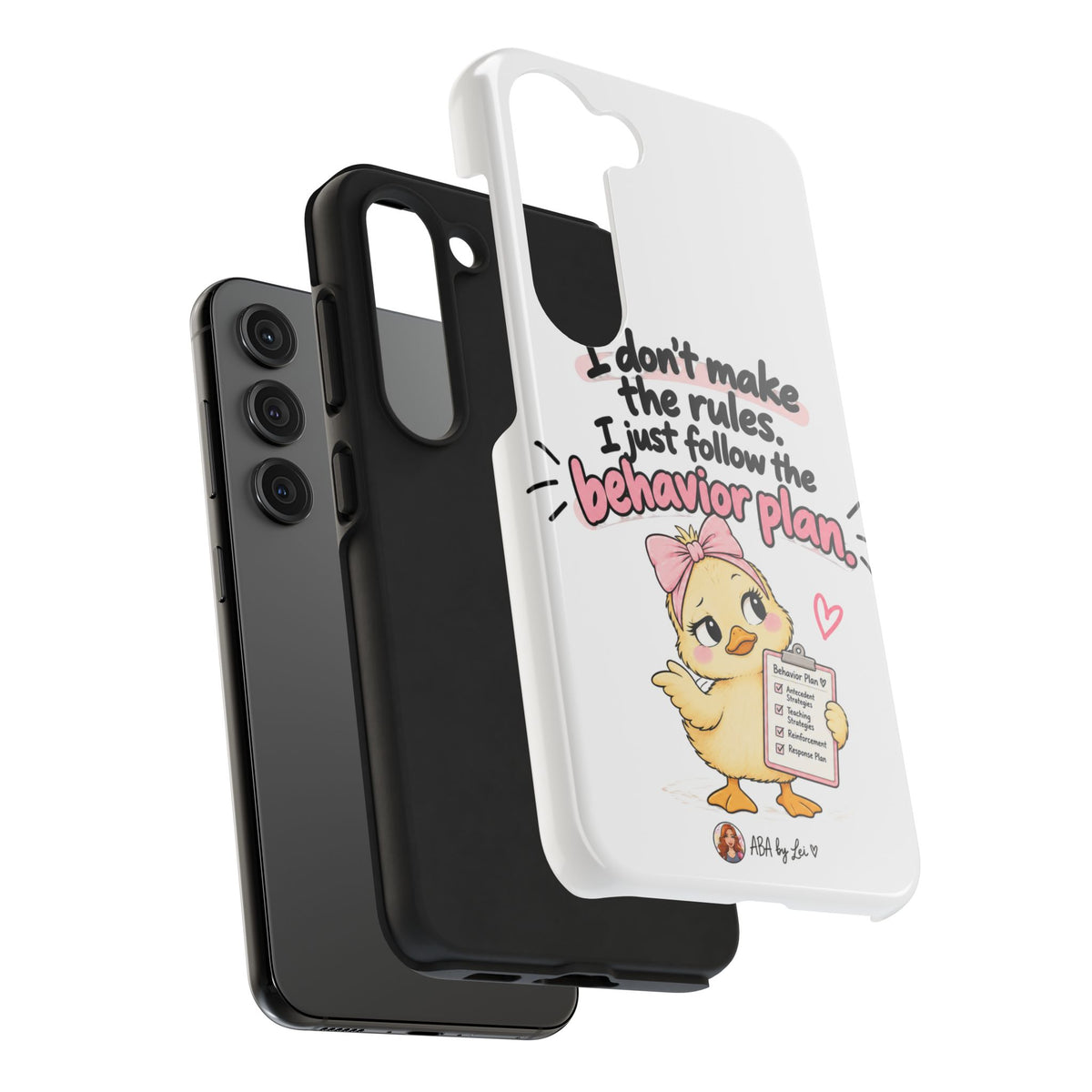 Cute Chick "I Don't Make the Rules" behavior plan phone case | Tough Phone Case