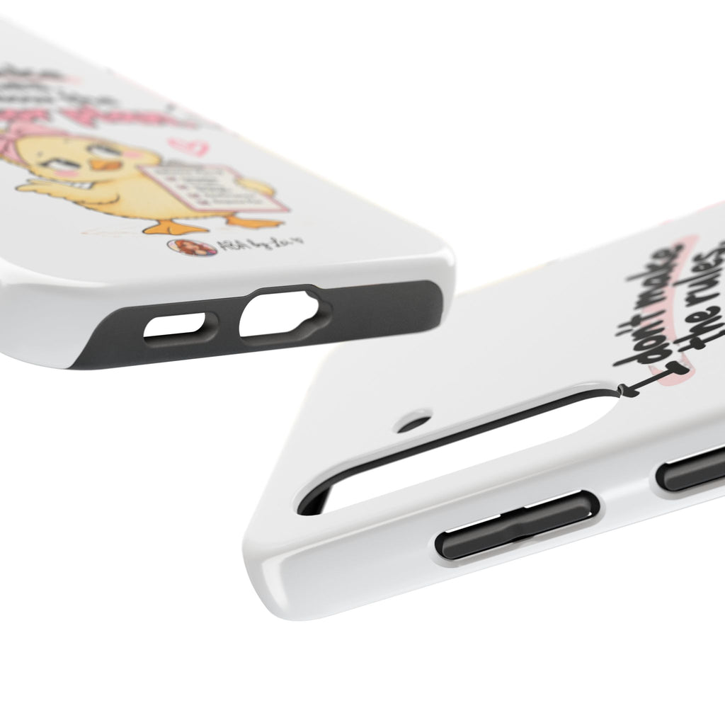 Cute Chick "I Don't Make the Rules" behavior plan phone case | Tough Phone Case