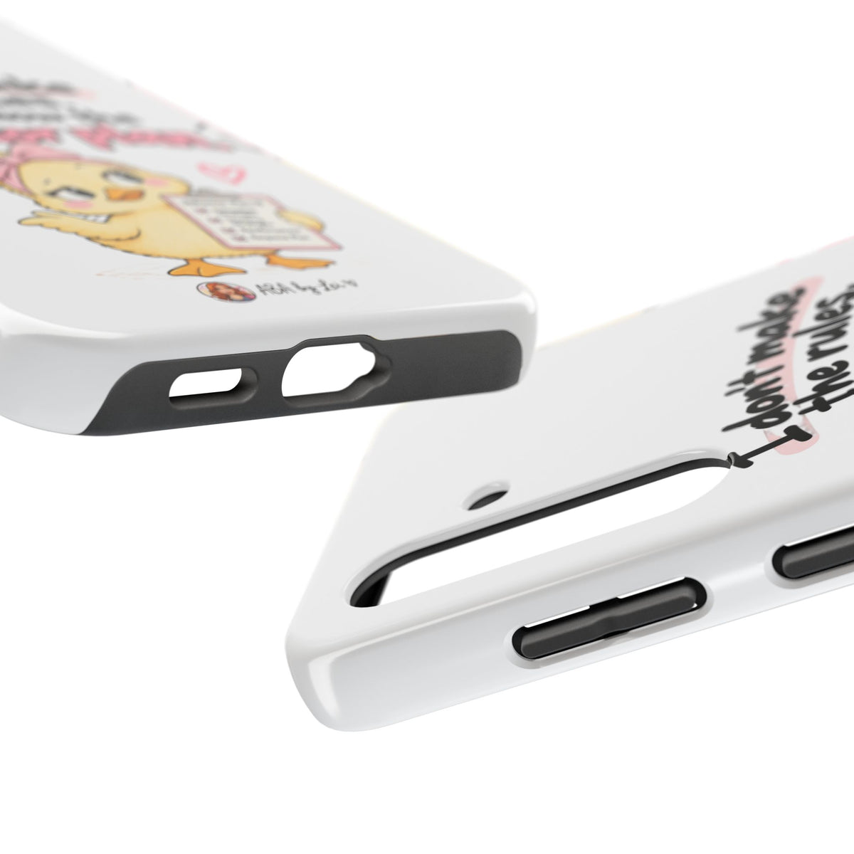Cute Chick "I Don't Make the Rules" behavior plan phone case | Tough Phone Case