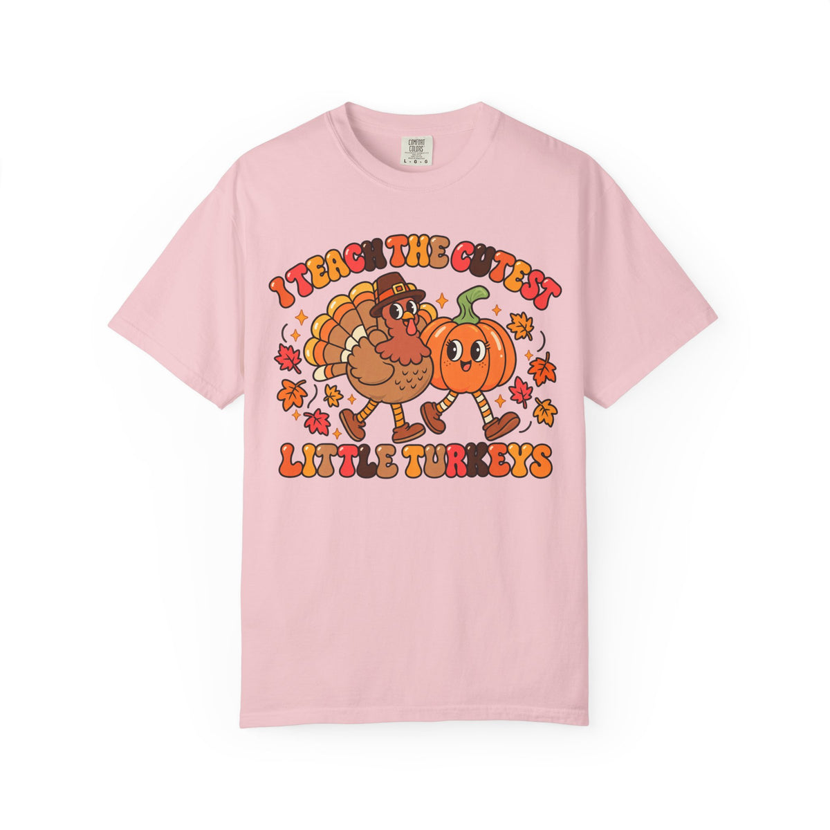 I Teach the Cutest Little Turkeys T-shirt | Thanksgiving Teacher Shirt