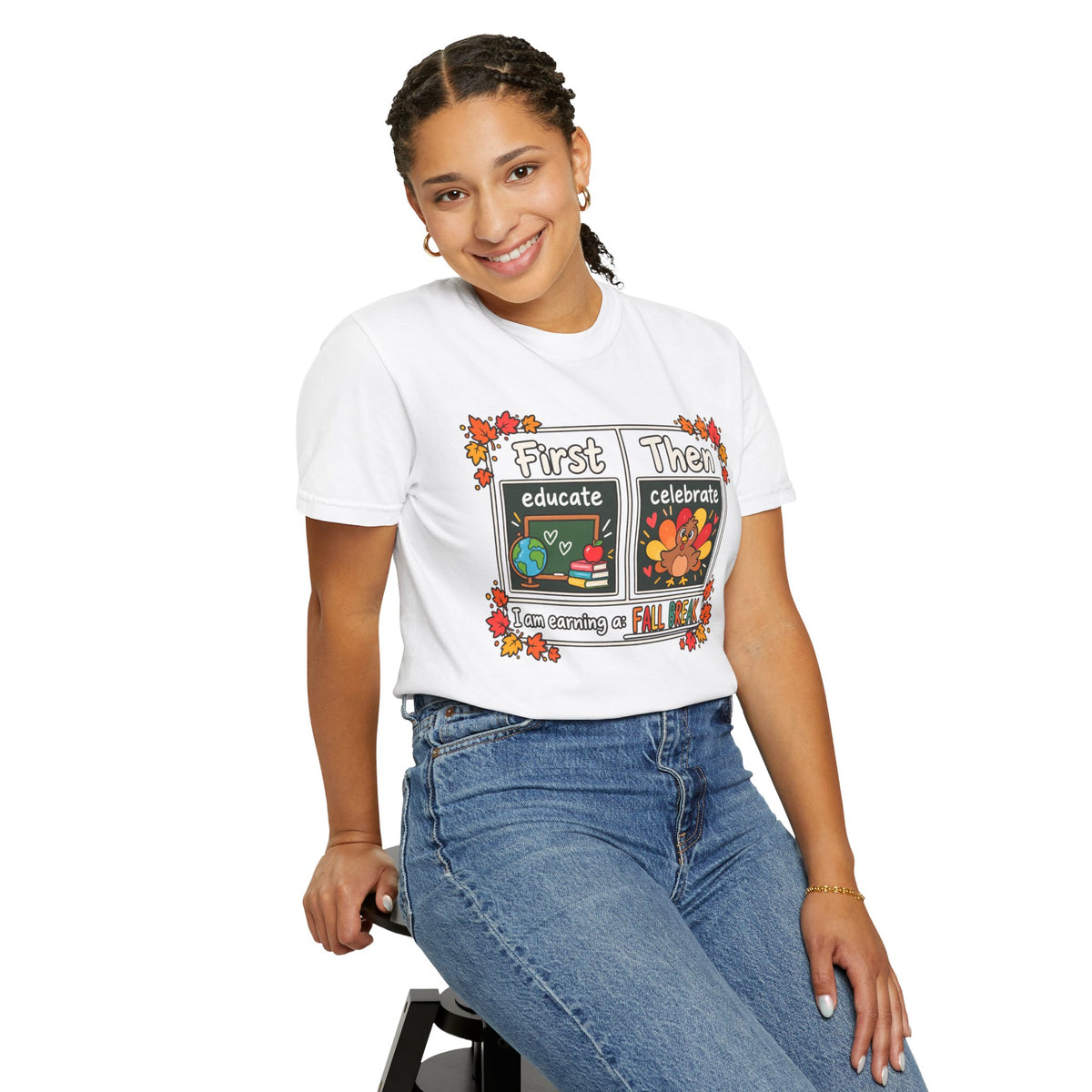 First Educate Then Celebrate fall break T-shirt | Teacher Autumn Design