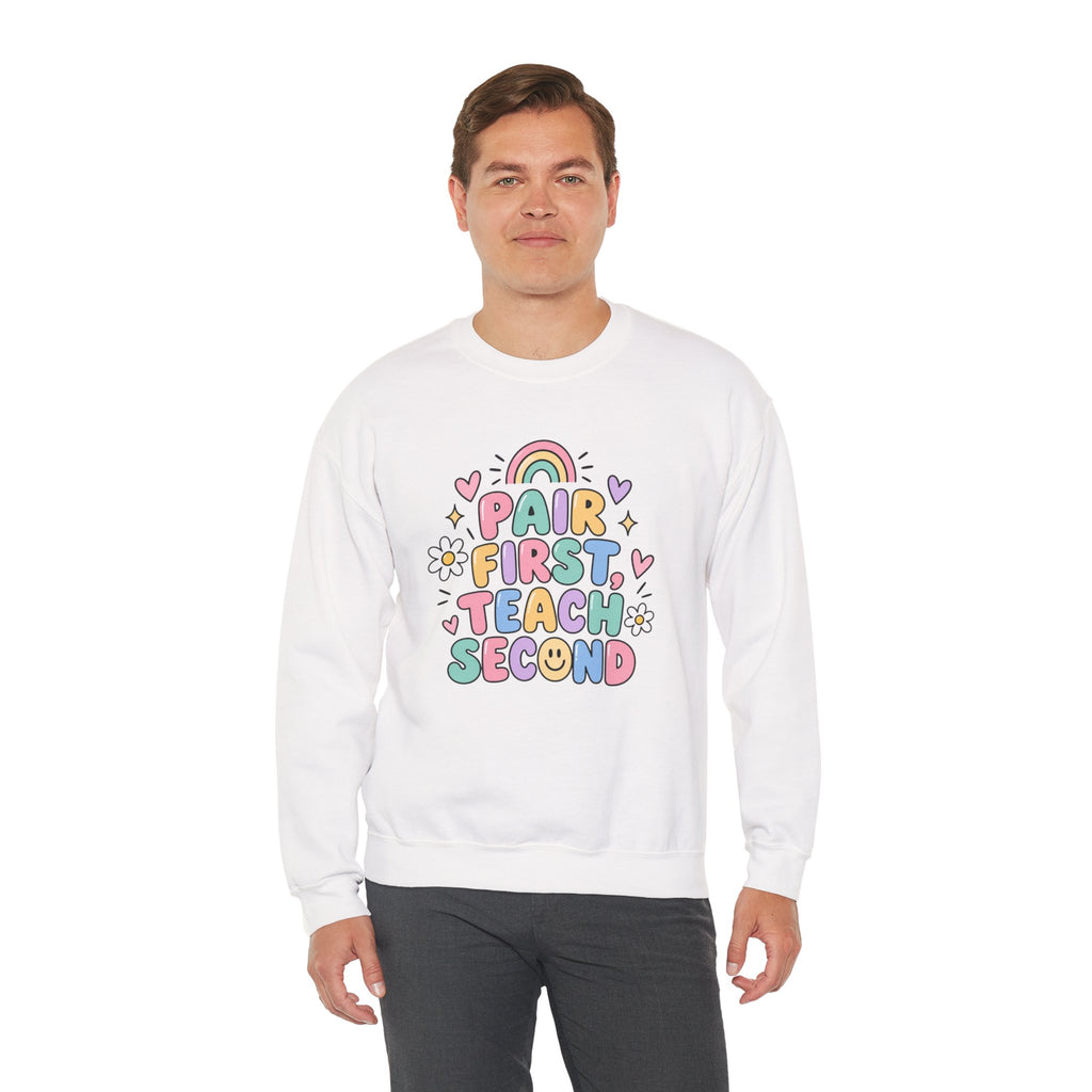 Pair First Teach Second Sweatshirt | Cute Rainbow Teacher Shirt