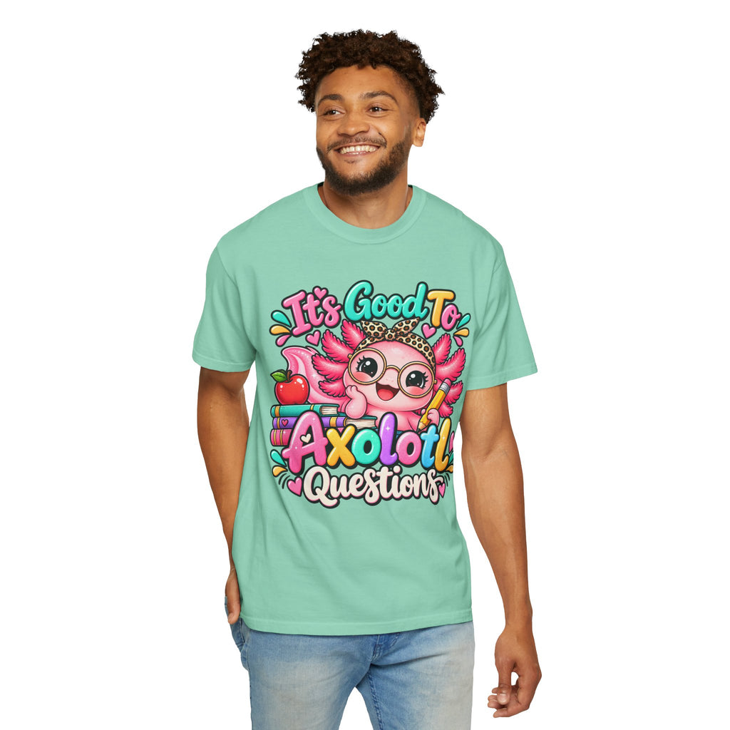 It's Good To Axolotl Questions Brenda Tee | Cute Axolotl Cartoon, Colorful Study Design