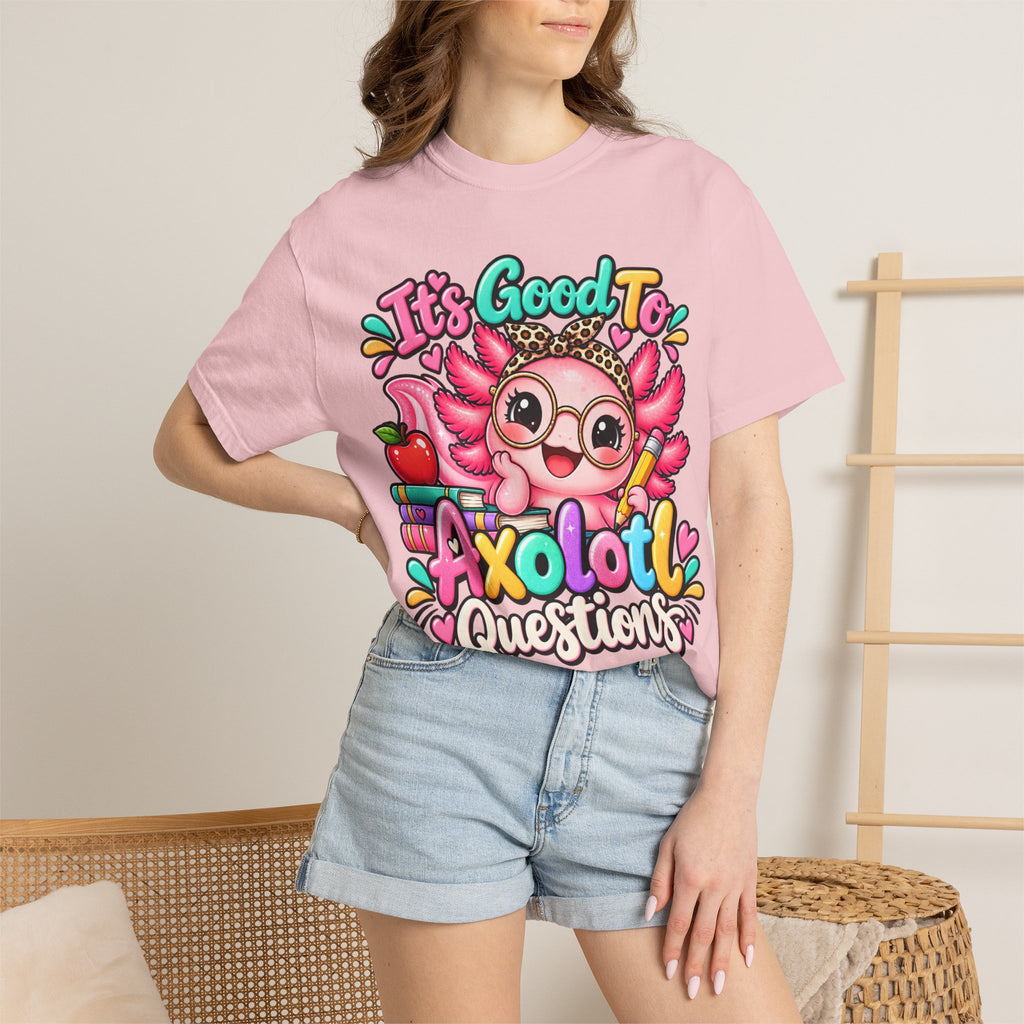 It's Good To Axolotl Questions Brenda Tee | Cute Axolotl Cartoon, Colorful Study Design